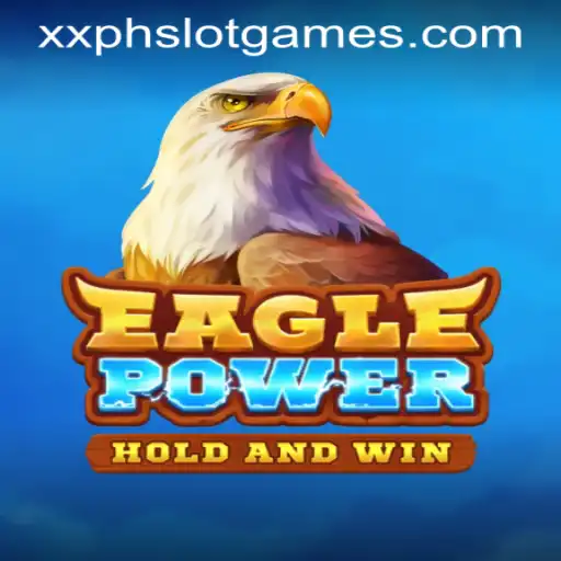 EaglePower: The Soaring Adventure in XXPH SLOT GAMES